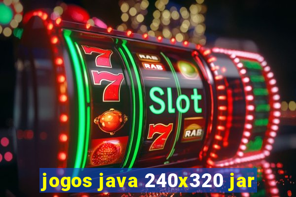 jogos java 240x320 jar